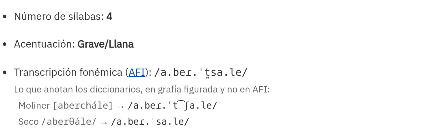 Bloque «Forma» de la ficha de «abertzale»: «Número de sílabas: 4», «Acentuación: Grave/Llana» y «Transcripción fonémica (AFI): /a.beɾ.ˈt̪sa.le/», seguido de «Lo que anotan los diccionarios, en grafía figurada y no en AFI:» con dos líneas, «Moliner [aberchále] → /a.beɾ.ˈt͡ʃa.le/» y «Seco /aberθále/ → /a.beɾ.ˈsa.le/».